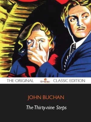 cover image of The Thirty-Nine Steps - The Original Classic Edition